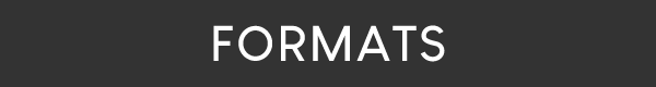 Formats